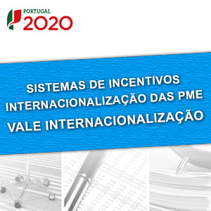 Sistema de Incentivos à Internacionalização das PME | Vale Internacionalização