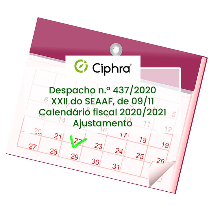 Despacho n.º 437/2020-XXII do SEAAF, de 09/11 - Calendário fiscal 2020/2021- Ajustamento
